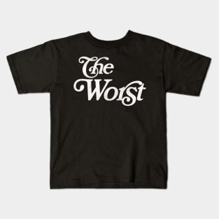 The Worst Kids T-Shirt